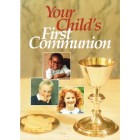 Your Child's First Communion by Rosemary Gallagher